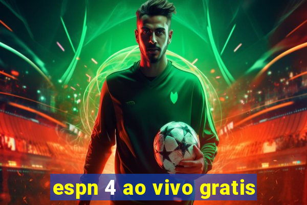 espn 4 ao vivo gratis